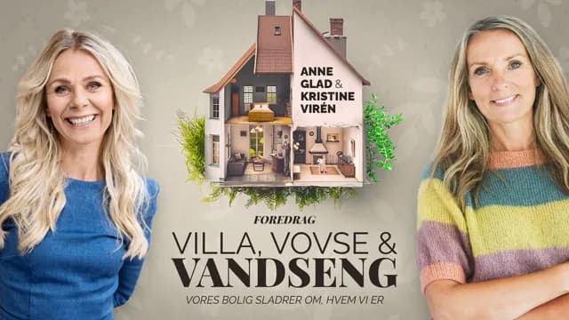 VILLA, VOVSE OG VANDSENG