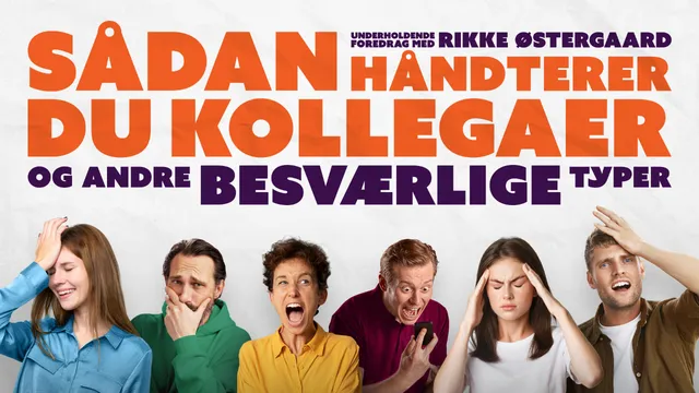 Sådan håndterer du kollegaer (og andre besværlige typer)