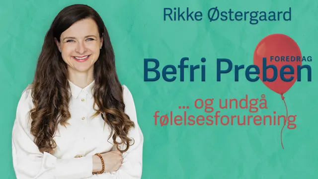 Befri Preben - og undgå følelsesforurening
