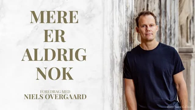 MERE ER ALDRIG NOK