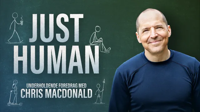 JUST HUMAN - Et foredrag om os 