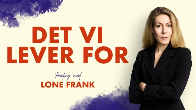 Det vi lever for