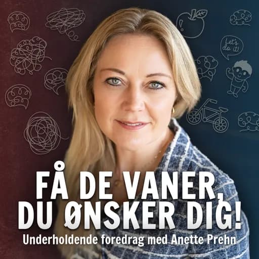 Få de vaner, du ønsker dig!