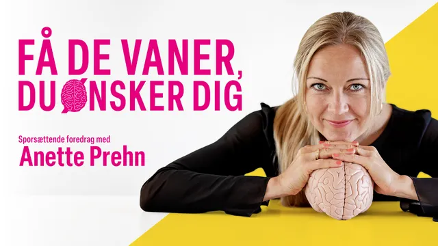 Få de vaner, du ønsker dig!