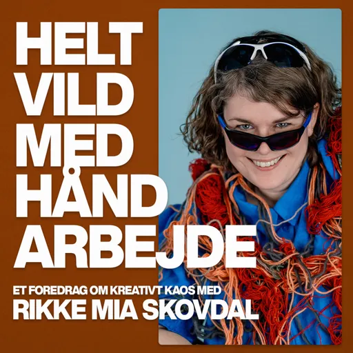 HELT VILD MED HÅNDARBEJDE