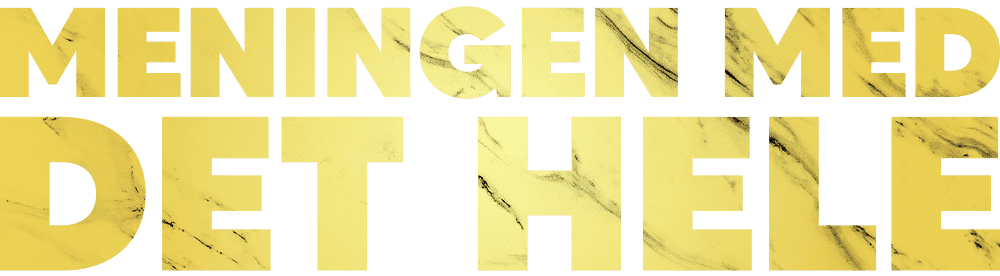 Meningen med det hele EKSTRA
