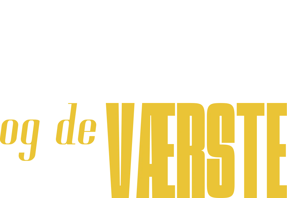 De BEDSTE og de VÆRSTE